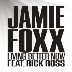 Living Better Now (feat. Rick Ross)