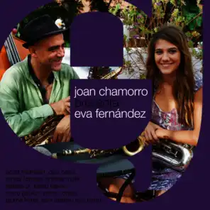 Joan Chamorro presenta Eva Fernandez (feat. Dick Oatts & Scott Robinson)