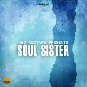 Neo Nectars Presents Soul Sister