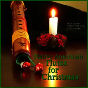 Native American Flute for Christmas (For Massage, New Age, Spa & Relaxation)