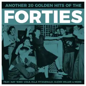 Another 20 Golden Hits Of The Forties