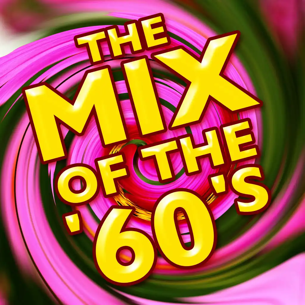 The Mix of the '60's