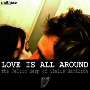 Love Is All Around: The Celtic Harp of Claire Hamilton