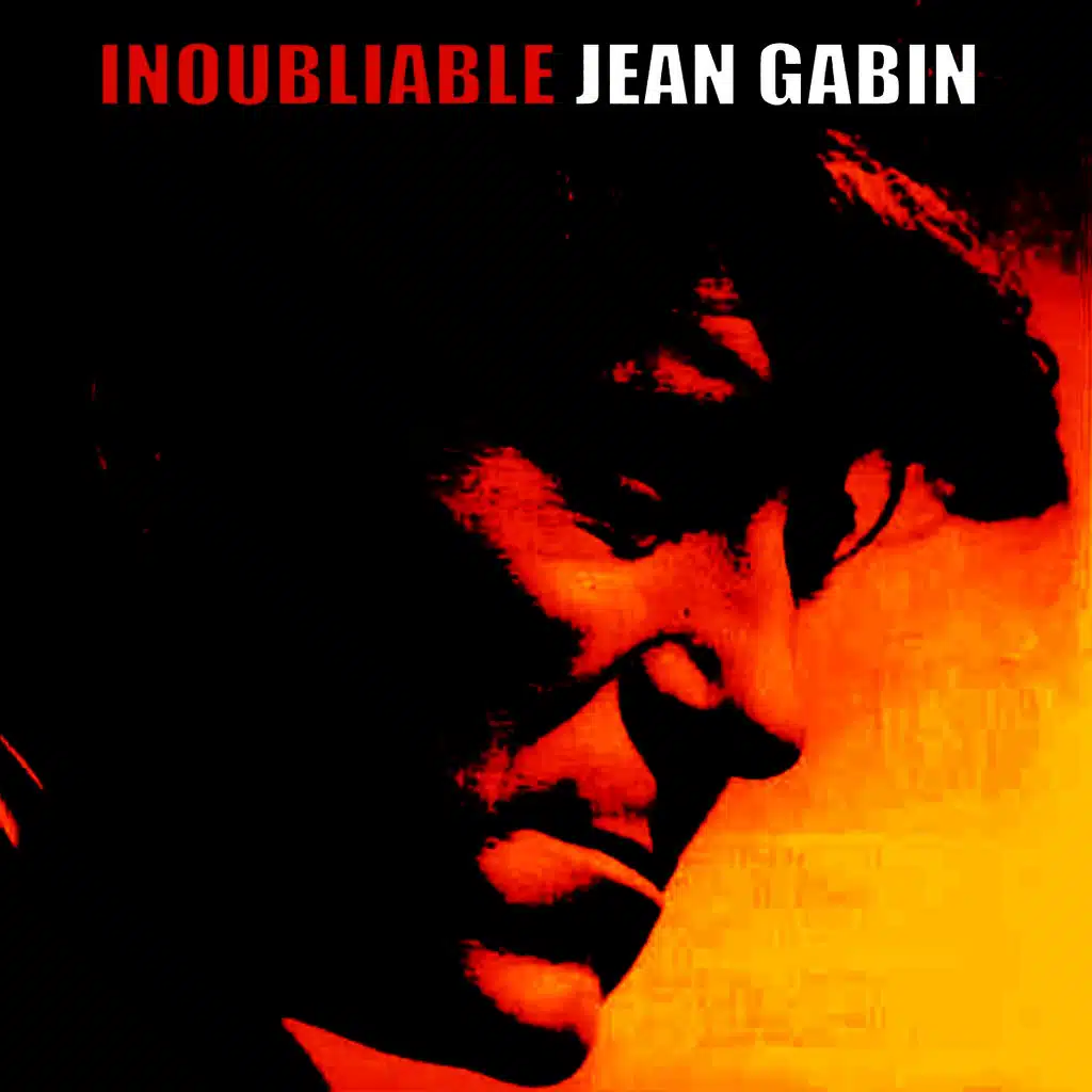 Inoubliable Jean Gabin