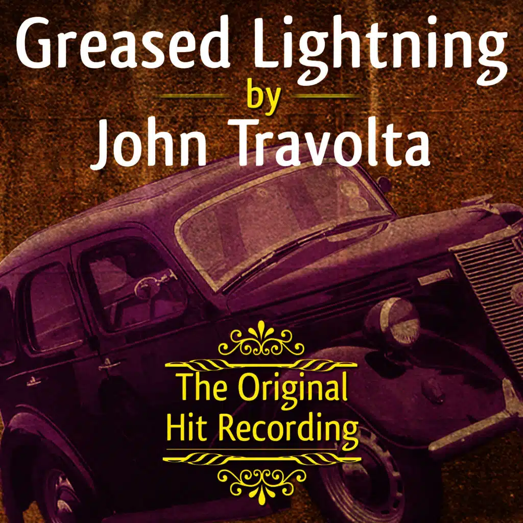 John Travolta - Greased Lightnin'