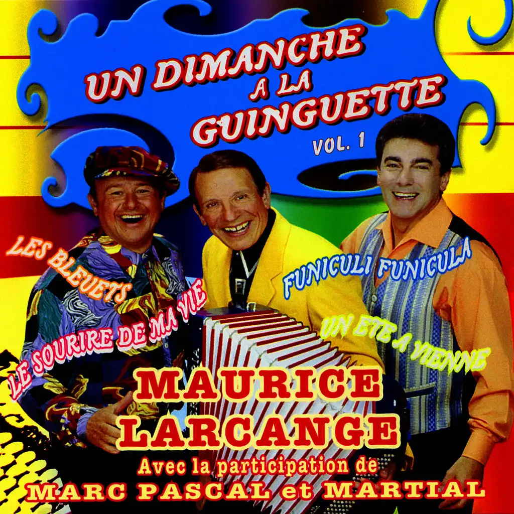 Maurice Larcange Avec Marc Pascal Et Martial