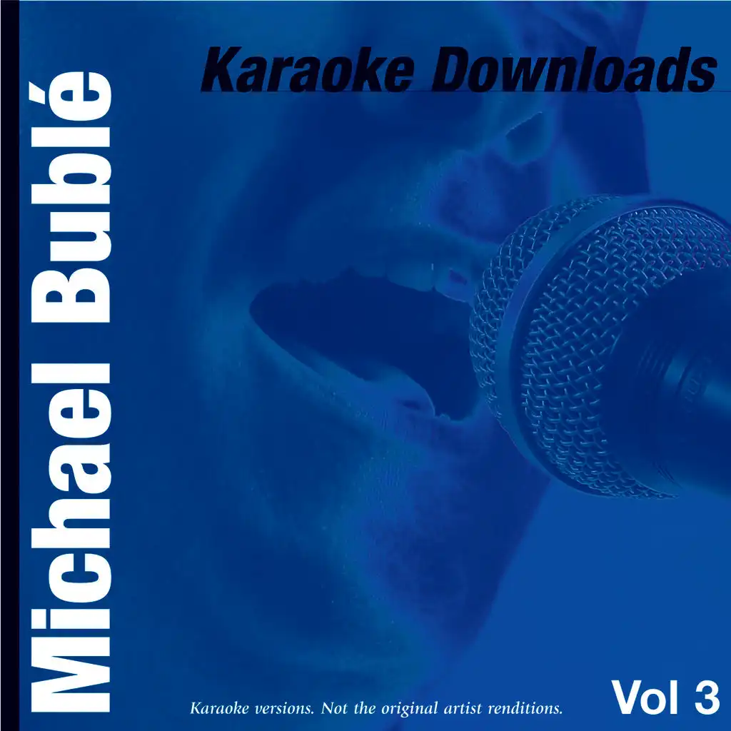 Karaoke Downloads - Michael Bublé Vol.3