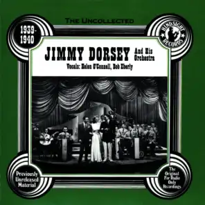 Jimmy Dorsey & His Orchestra, 1939-40