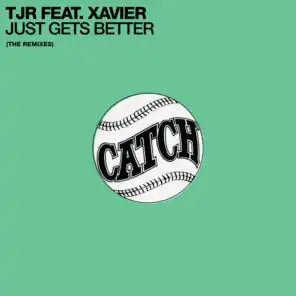 Just Gets Better (SBTRKT Mix) [feat. Xavier]