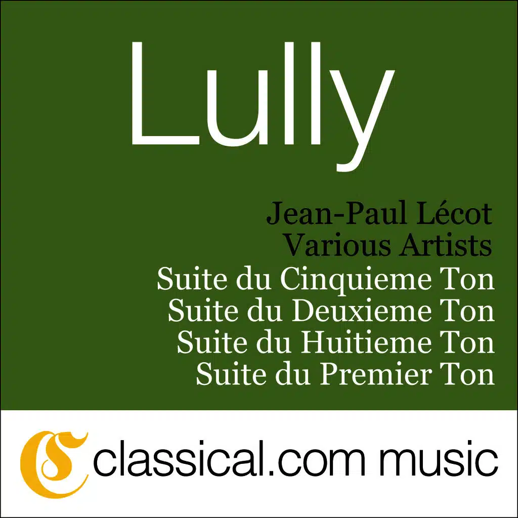 Jean-Baptiste Lully, Suite Du Cinquieme Ton