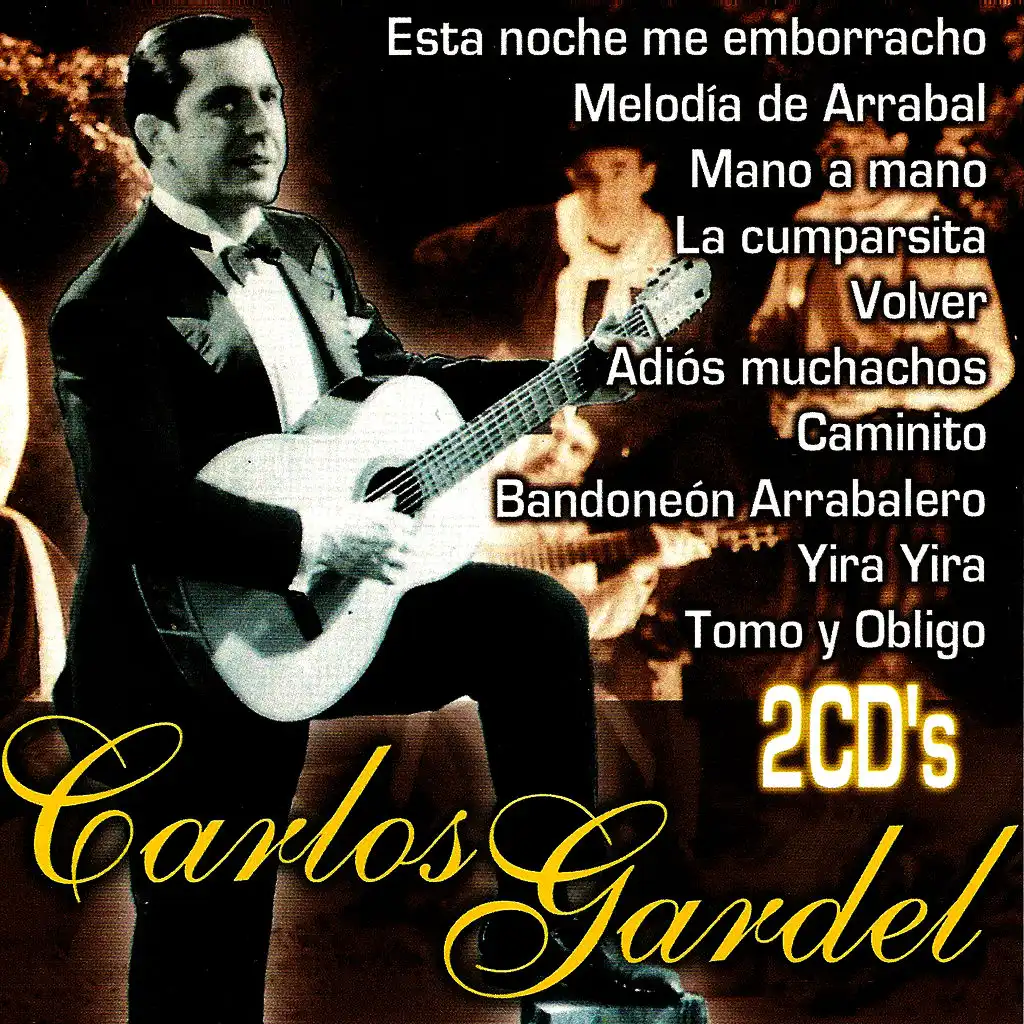 Carlos Gardel, Grandes Éxitos