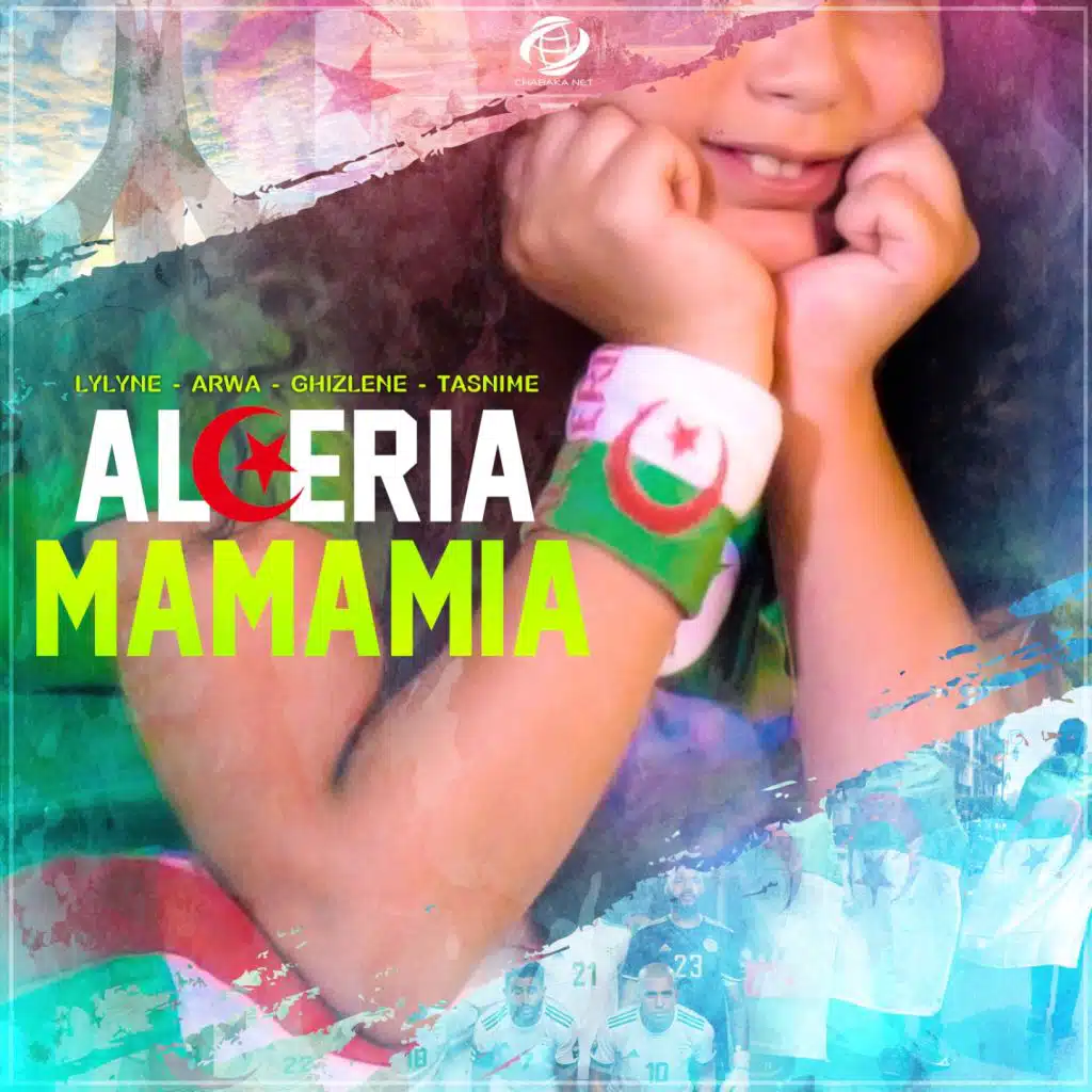 Algeria Mamamia (feat. Arwa, Ghizlene & Tasnime)