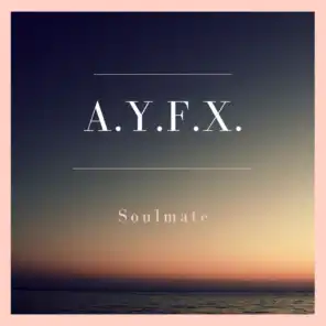 A.Y.F.X.