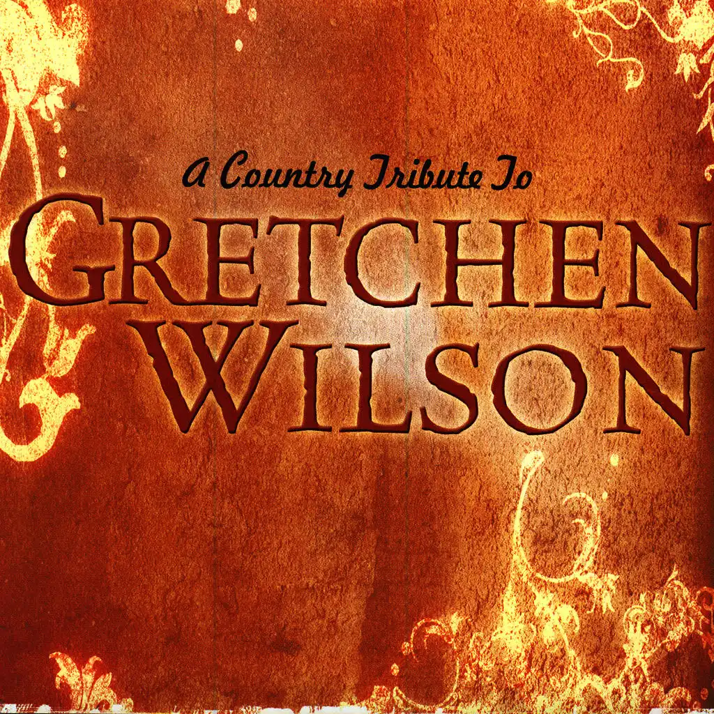 A Country Tribute To Gretchen Wilson