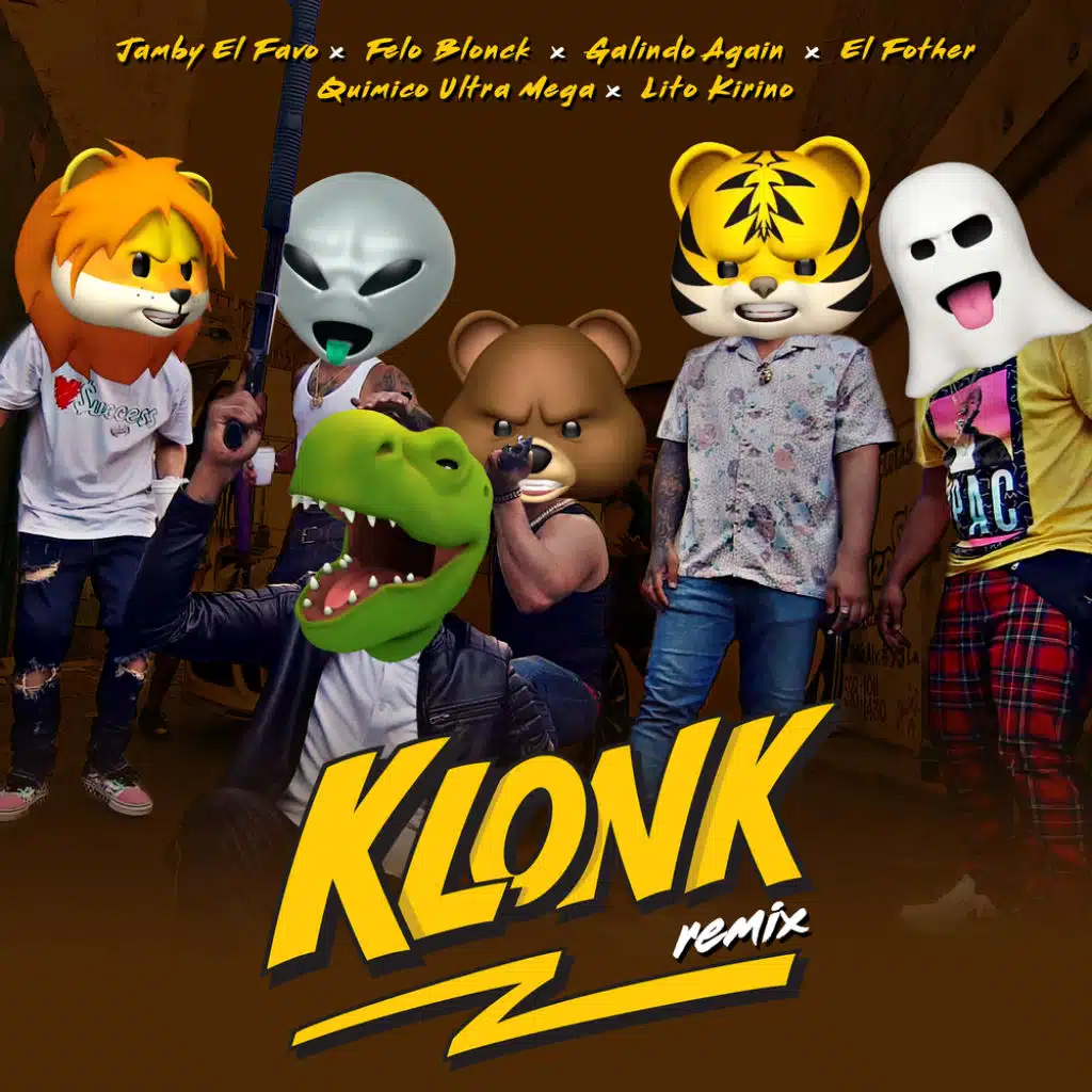 Klonk (Remix) [feat. Galindo Again, El Fother & Felo Blonck]