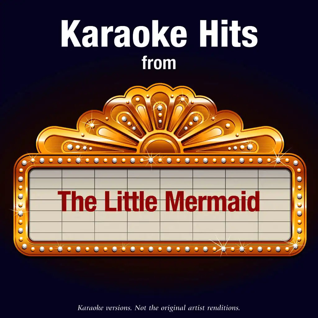 Karaoke Hits From - The Little Mermaid