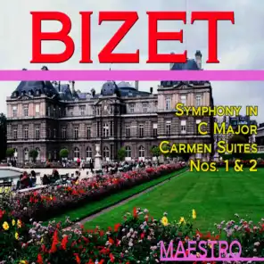 Bizet: Symphony In C Major - Carmen Suites No. 1 & 2