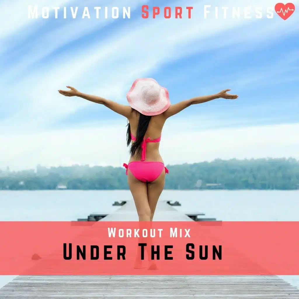 Under the Sun (Workout Mix)