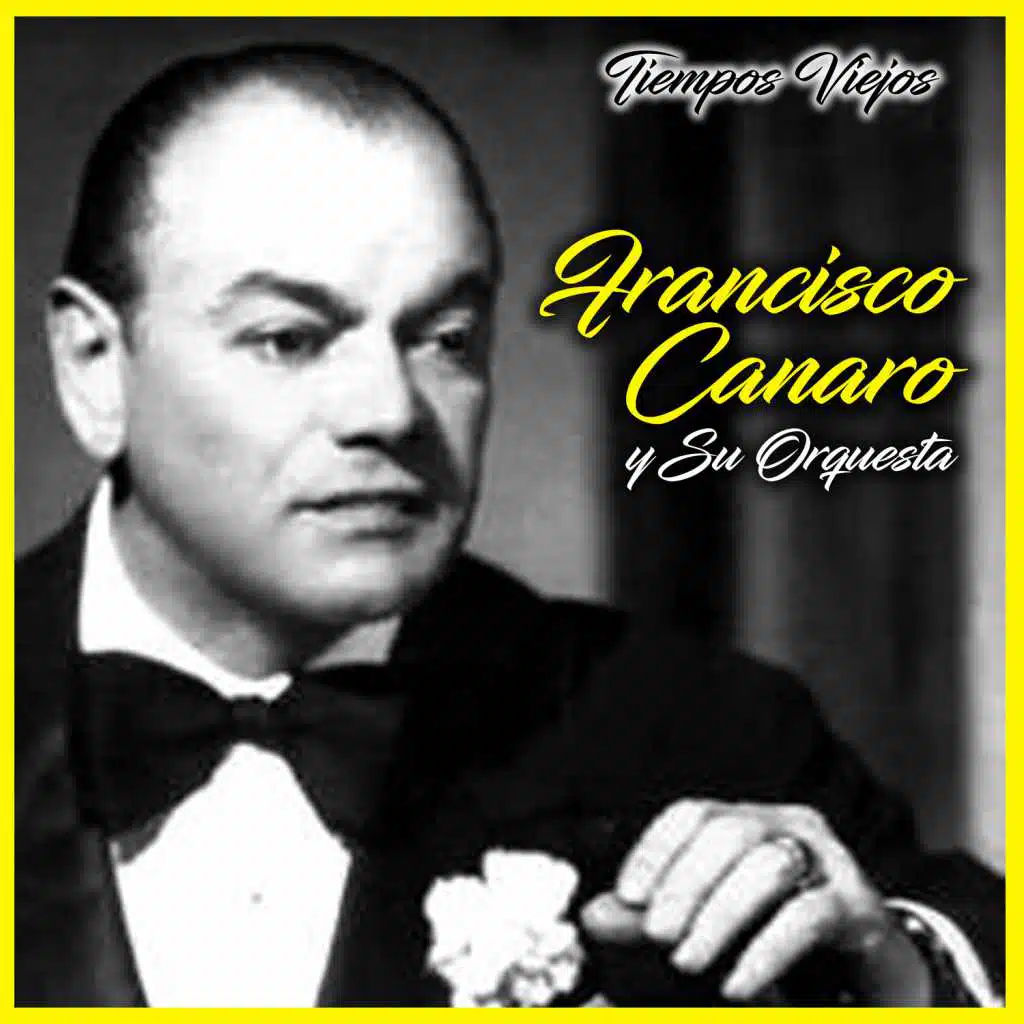 Francisco Canaro Y Su Orquesta
