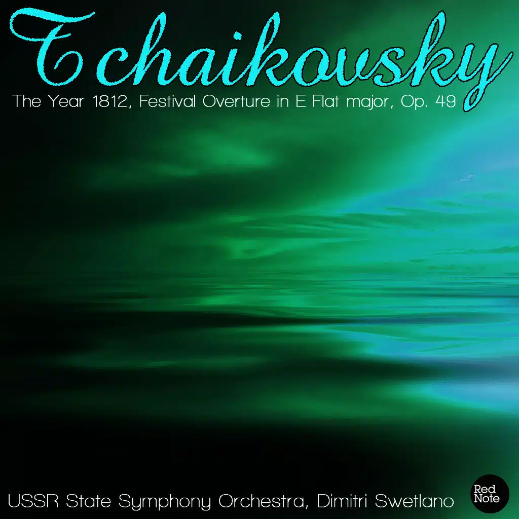 The Year 1812, Festival Overture in E Flat major, Op. 49