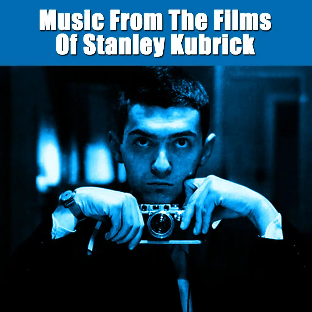 Music From The Films Of Stanley Kubrick