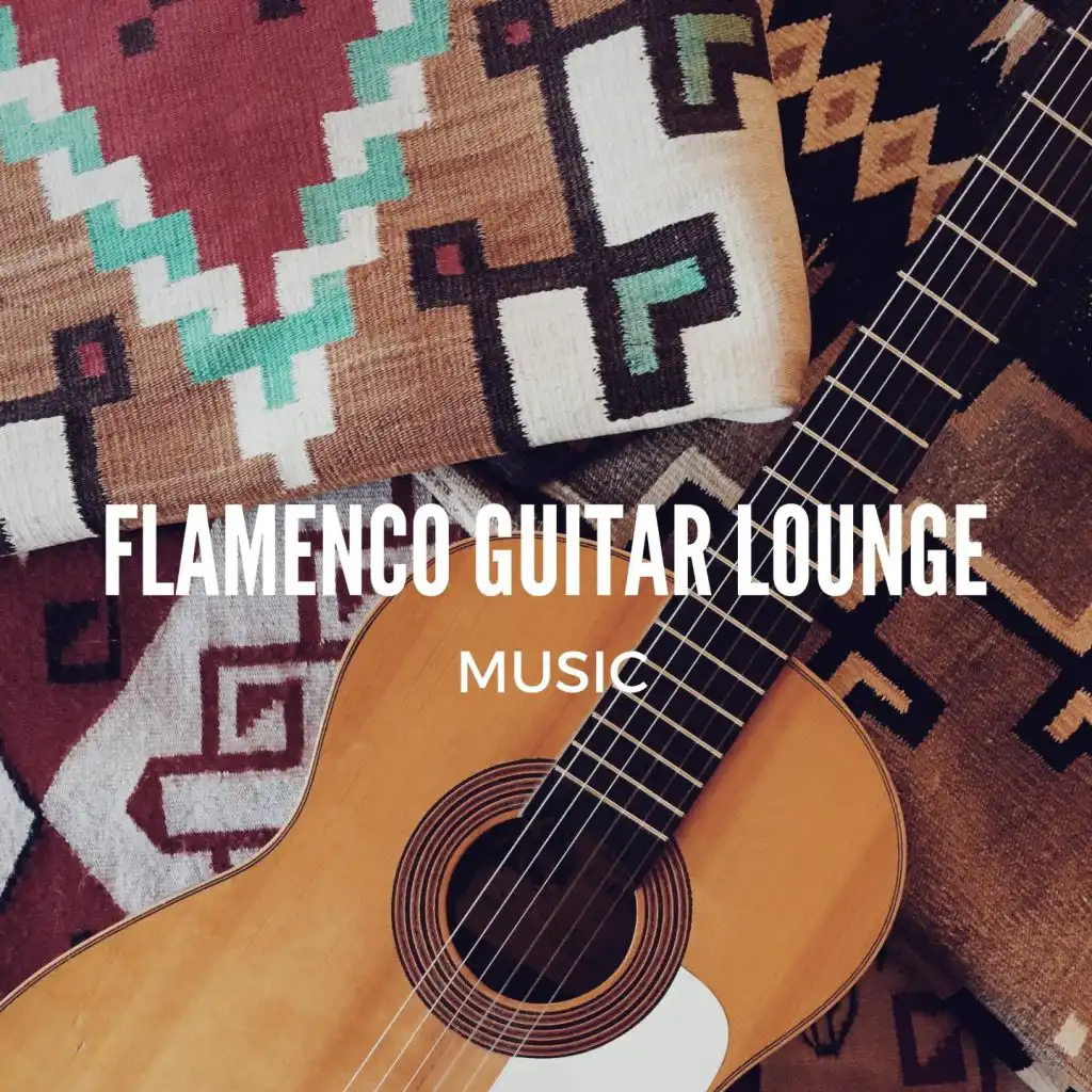 Flamenco Guitar Lounge Music