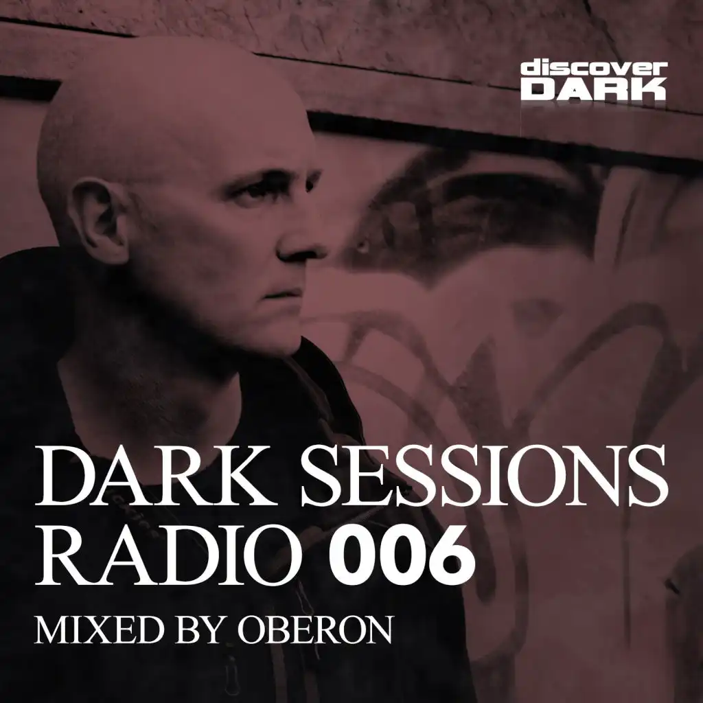 Dark Sessions Radio 006 (Mixed by Oberon)