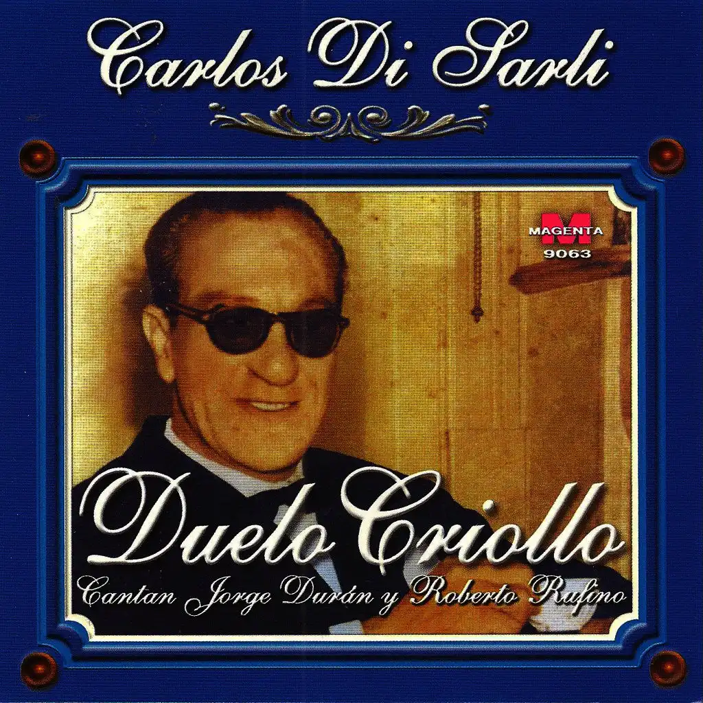 Carlos Di Sarli - Duelo Criollo