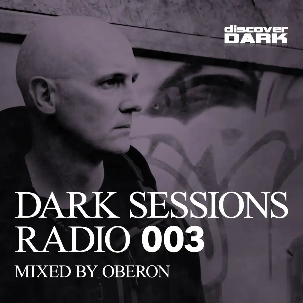 Dark Sessions Radio 003 (Mixed by Oberon)