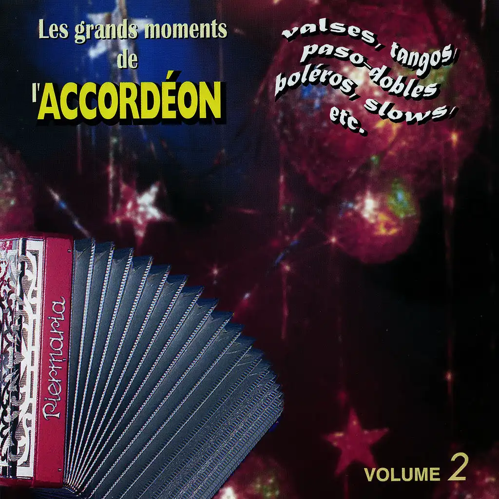 Les Grands Moments De L'accordéon Vol. 2 (Danses Enchaînées)