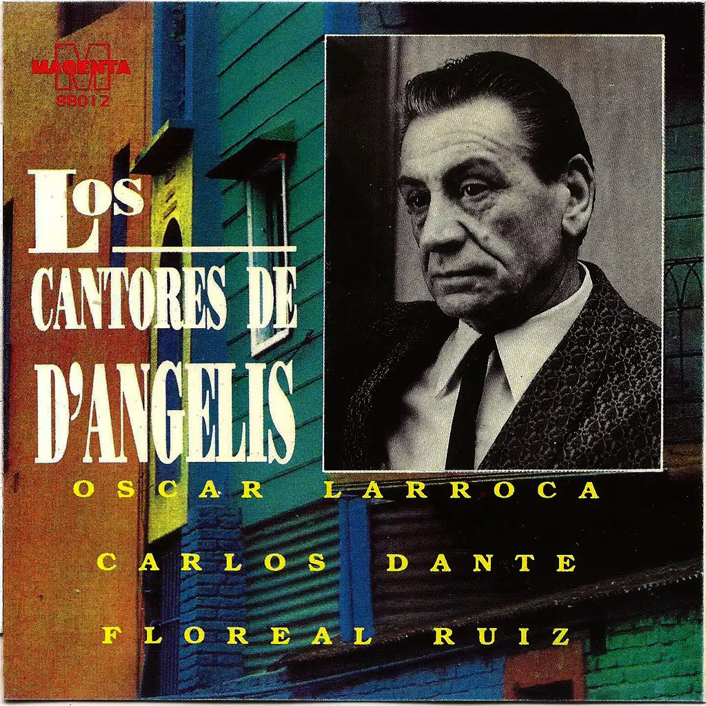 Los cantores de D'Angelis (Oscar Larroca - Carlos Dante - Floreal Ruiz)