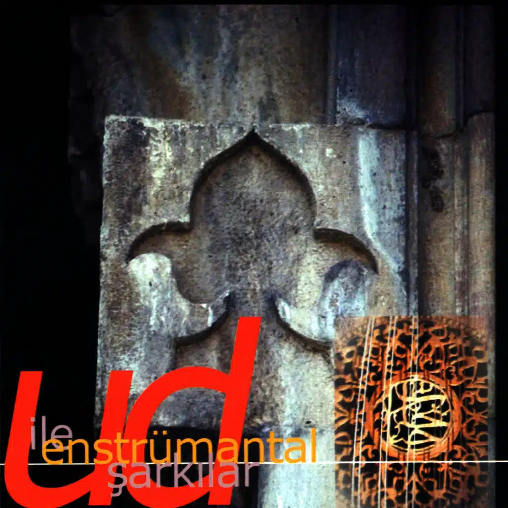 Ud İle Enstrümantal Şarkılar