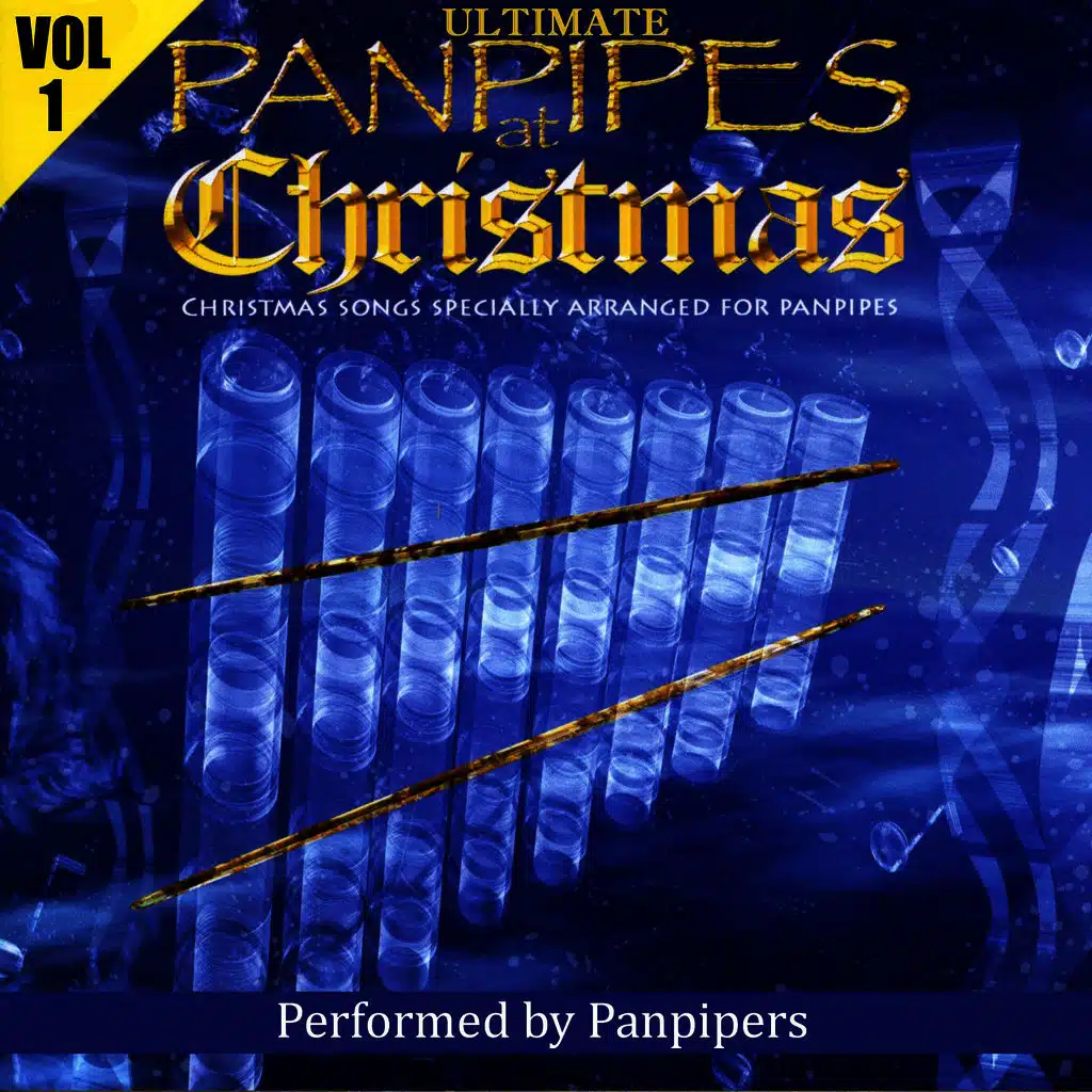 Ultimate Panpipes At Christmas Volume 1