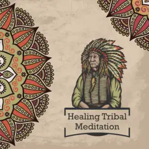 Healing Tribal Meditation