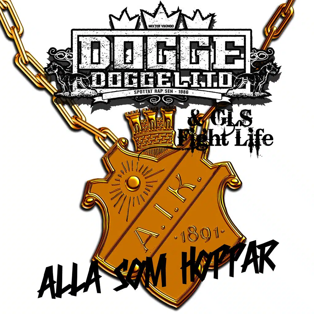 Dogge Doggelito, GLS Fight Life & AIK 1891