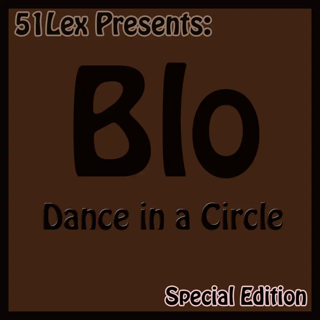 51 Lex Presents: Dance In A Circle (Special Edition)