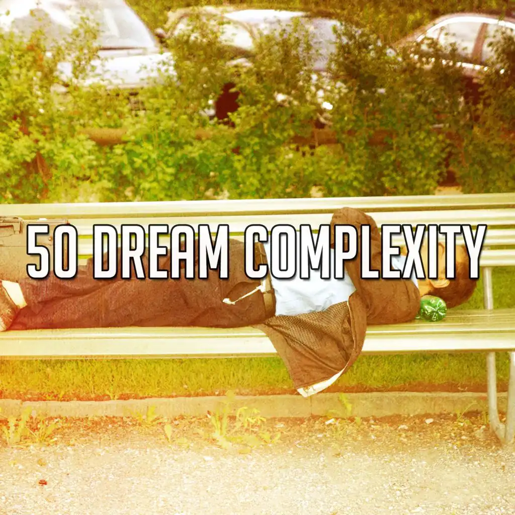 50 Dream Complexity