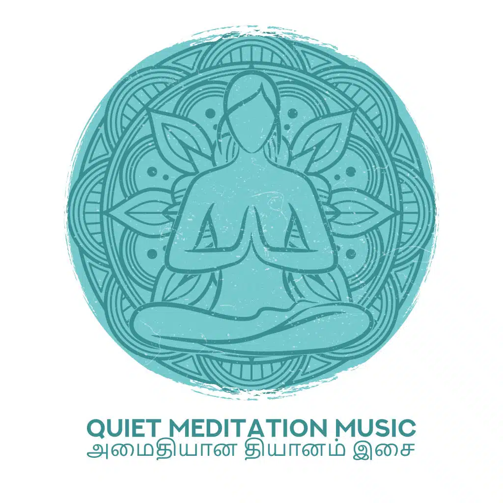 Quiet Meditation Music / அமைதியான தியானம் இசை (Real Indian Meditative Music)