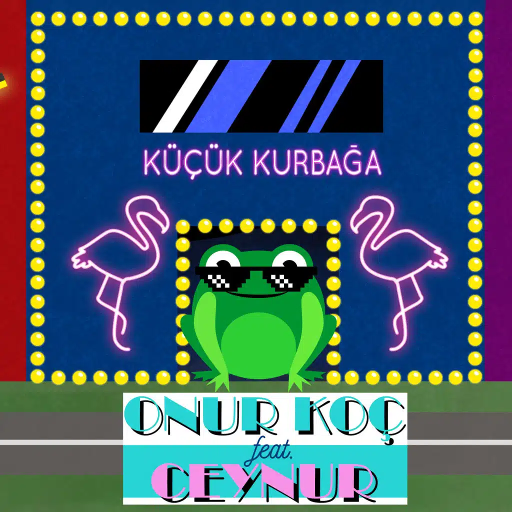 Küçük Kurbağa (feat. Ceynur)