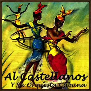 Al Castellanos Y Su Orquesta Cubana