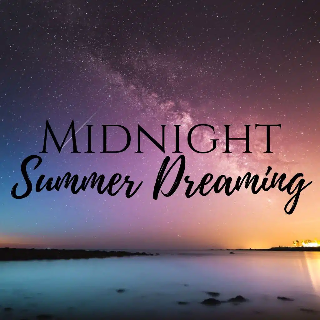 Midnight Summer Dreaming - Nightime Sounds for Deep Sleep and Lucid Dreaming