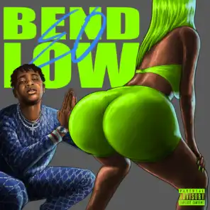 Bend Low