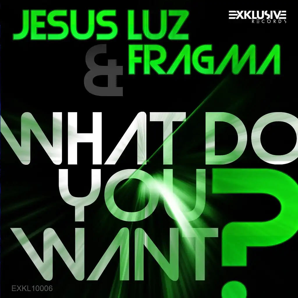 What Do You Want (Extended Mix)