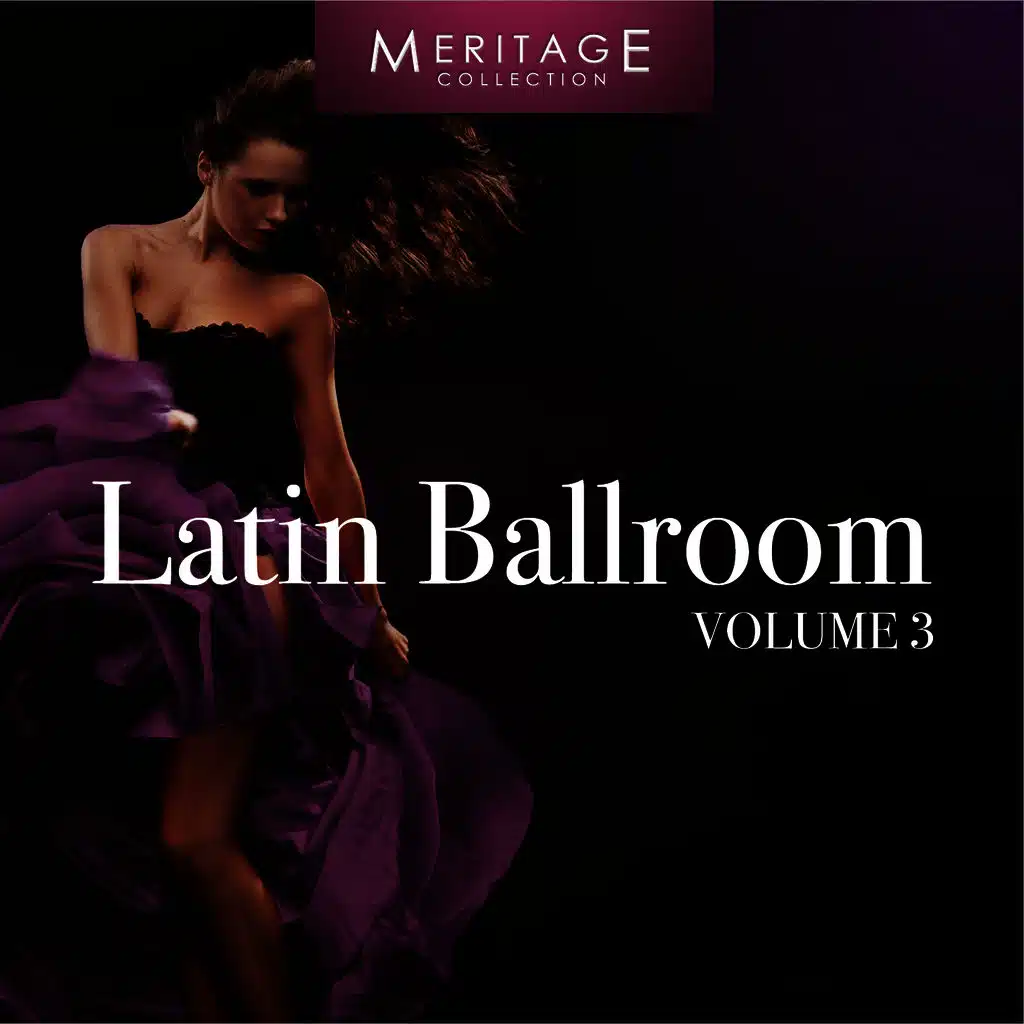 Meritage Dance: Ballroom Latin, Vol. 3