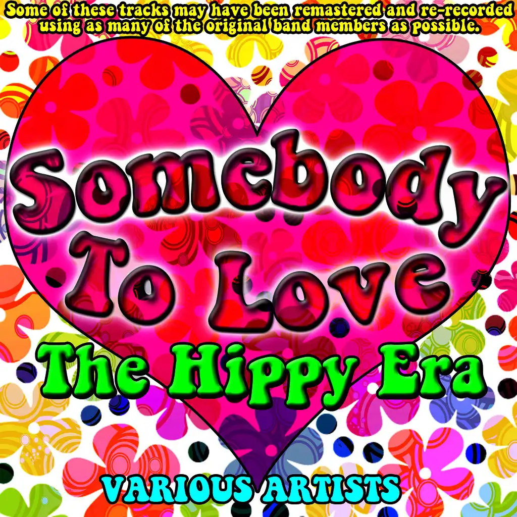 Somebody To Love - The Hippy Era