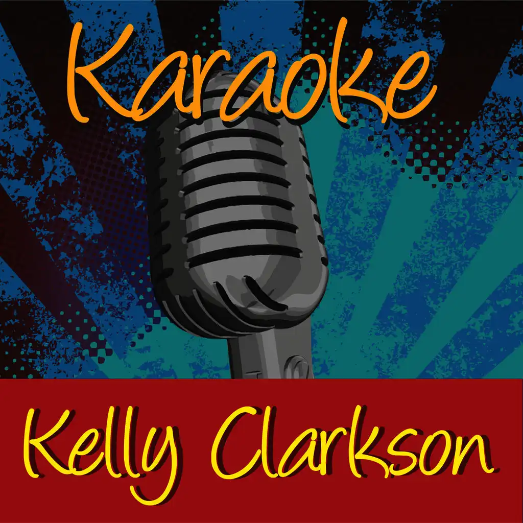 Karaoke - Kelly Clarkson