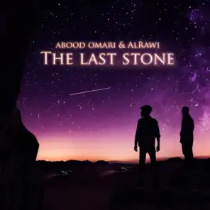 The Last Stone (With Abood Omari)