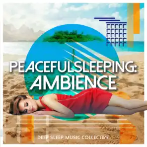 Peaceful Sleeping: Ambience