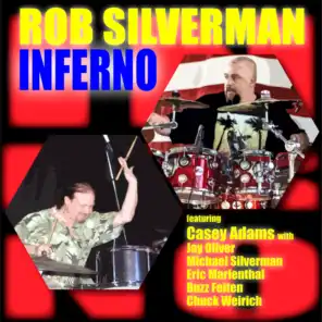 Inferno (feat. Casey Adams, Jay Oliver, Michael Silverman, Larry Kornfeld, Eric Marienthal, Chuck Weirich & Buzz Feiten)
