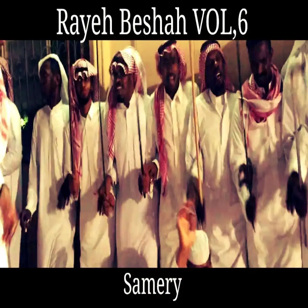 Rayeh Beshah, Vol..6